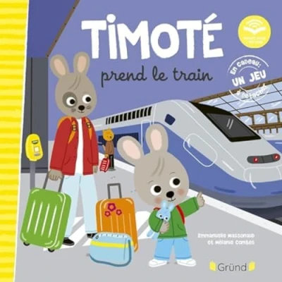 Abbildung von Timoté prend le train (Écoute aussi l&#039;histoire): Avec un jeu à détacher