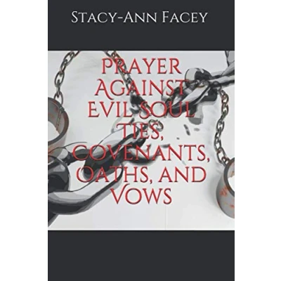 Abbildung von Prayer Against Evil Soul Ties, Covenants, Oaths, and Vows