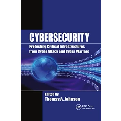 Abbildung von Cybersecurity: Protecting Critical Infrastructures from Cyber Attack and Warfare