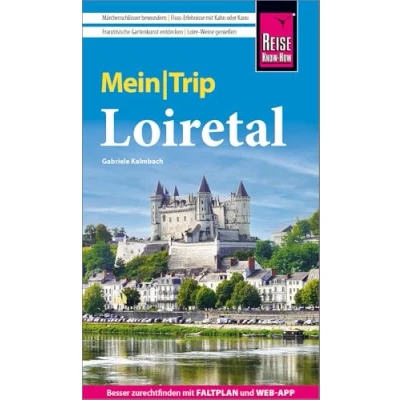 Abbildung von Reise Know How MeinTrip Loiretal: Reiseführer mit Faltplan und kostenloser Web App