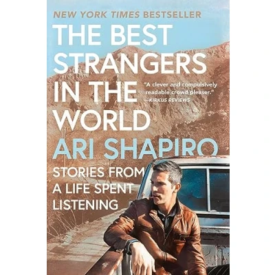 Abbildung von the Best Strangers in World: Stories from a Life Spent Listening