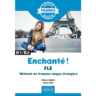 Abbildung von Enchanté ! FLE Méthode de français langue étrangère B1/B2 (Made in)
