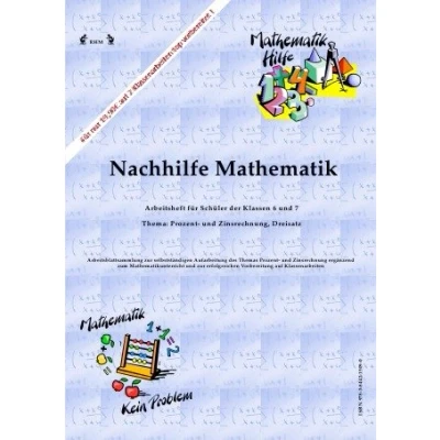 Abbildung von Nachhilfe Mathematik Prozent und Zinsrechnung, Dreisatz: Arbeitsheft für Schüler der Klassen 6 7
