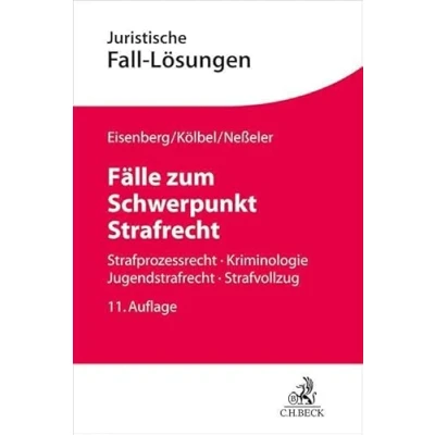 Abbildung von Fälle zum Schwerpunkt Strafrecht: Strafprozess, Kriminologie, Jugendstrafrecht, Strafvollzug (Juristische Fall Lösungen)