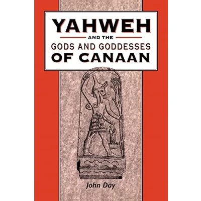 Abbildung von Yahweh and the Gods Goddesses of Canaan (The Library Hebrew Bible/old Testament Studies, 265)