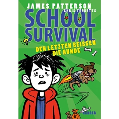 Abbildung von School Survival Den Letzten beißen die Hunde (School Survival, 7, Band 7)