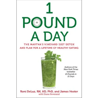 Abbildung von 1 Pound a Day: The Martha&#039;s Vineyard Diet Detox and Plan for Lifetime of Healthy Eating