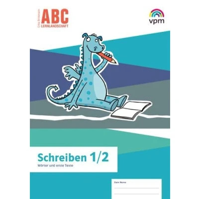 Abbildung von ABC Lernlandschaft 1/2: Schreiben. Wörter und erste Texte Klasse 1/2 (ABC Lernlandschaft. Ausgabe ab 2019)