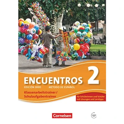 Abbildung von Encuentros 3. Fremdsprache Edición 3000 / Band 2 Schulaufgaben und Klassenarbeitstrainer: Mit Audio Materialien eingelegten Musterlösungen: ... Spanisch als Ausgabe 2010)