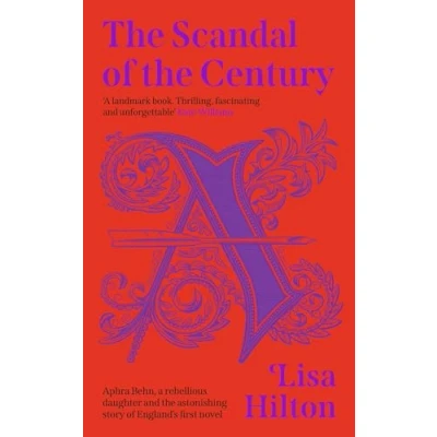 Abbildung von the Scandal of Century: A thrilling historical biography about astonishing story England’s first novel