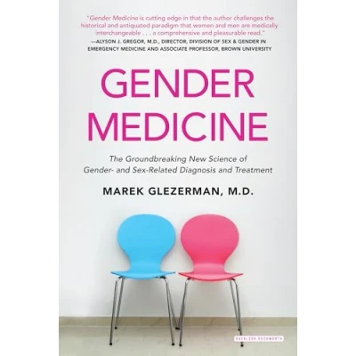 Abbildung von Gender Medicine: The Groundbreaking New Science of and Sex Related Diagnosis Treatment