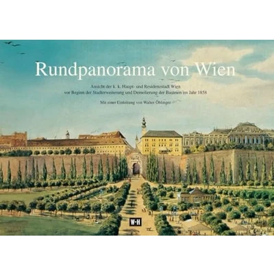 Abbildung von Rundpanorama von Wien: Ansicht der k.k. Haupt und Residenzstadt Wien vor Beginn Stadterweiterung Demolierung Basteien im Jahr 1858