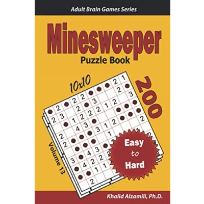 Abbildung von Minesweeper Puzzle Book: 200 Easy to Hard (10x10) Puzzles (Adult Brain Games Series)