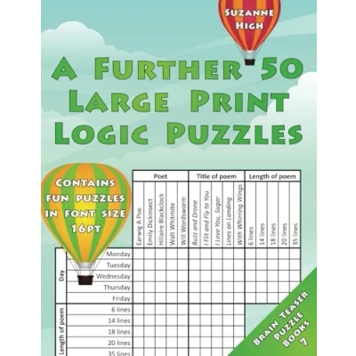 Abbildung von A Further 50 Large PRINT Logic Puzzles: Contains fun puzzles in font size 16pt (LARGE Brain Teaser Puzzle Books, Band 7)
