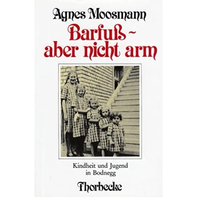 Abbildung von Barfuss aber nicht arm: Kindheit und Jugend in Bodnegg