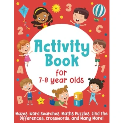 Abbildung von Activity Book For 7 8 Year Olds: Mazes, Word Searches, Maths Puzzles, Find the Differences, Crosswords, and Many More!