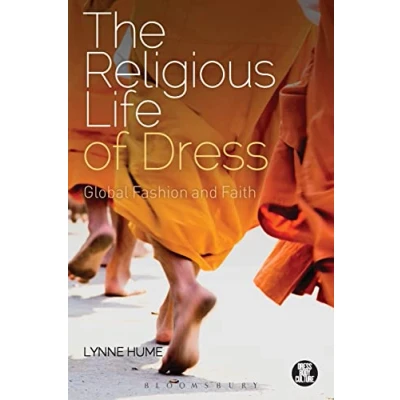 Abbildung von Religious Life of Dress, The: Global Fashion and Faith (Dress, Body, Culture)