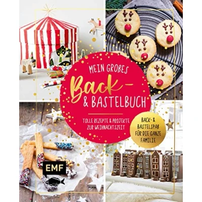 Abbildung von Mein großes Back und Bastelbuch für Kinder: Tolle Rezepte Projekte zur Weihnachtszeit