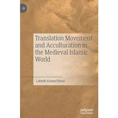 Abbildung von Translation Movement and Acculturation in the Medieval Islamic World