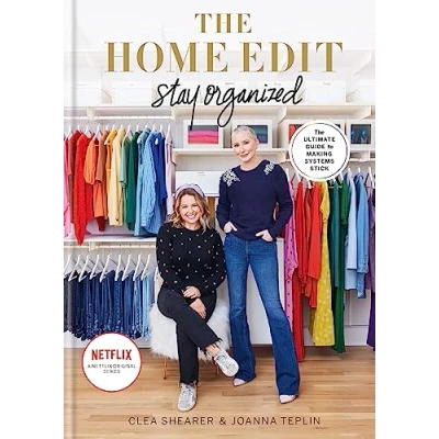 Abbildung von the Home Edit Stay Organized: Ultimate Guide to Making Systems Stick New York Times bestseller