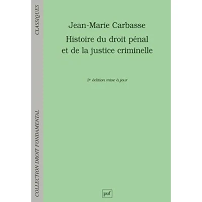 Abbildung von Histoire du droit pénal et de la justice criminelle