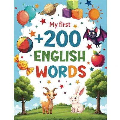 Abbildung von My First +200 English Words: Essential Words and Phrases with Playful Illustrations for Kids Ages 7 10 Beginners Learn Level 3.