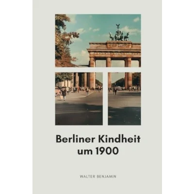 Abbildung von Berliner Kindheit um 1900: Originalausgabe