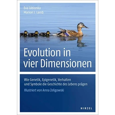 Abbildung von Evolution in vier Dimensionen: Wie Genetik, Epigenetik, Verhalten und Symbole die Geschichte des Lebens prägen