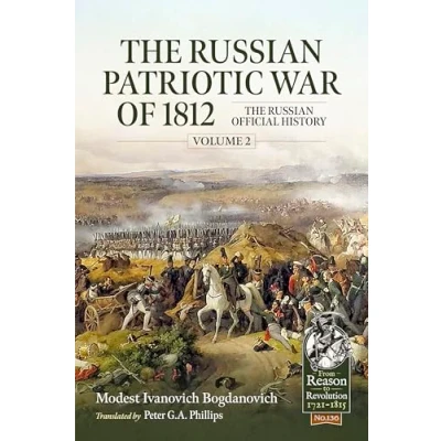Abbildung von The Russian Patriotic War of 1812: Official History (2) (From Reason to Revolution, 126, Band 2)