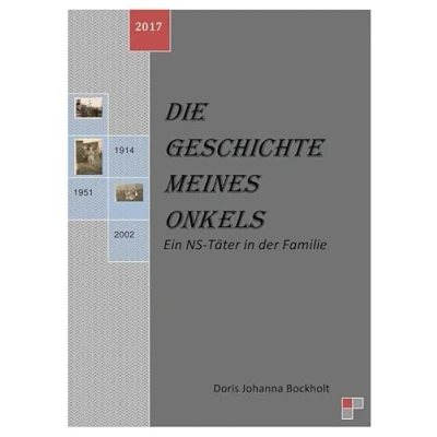 Abbildung von Die Geschichte meines Onkels Ein NS Täter in der Familie