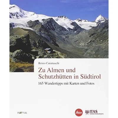Abbildung von Zu Almen und Schutzhütten in Südtirol: 165 Wandertipps mit Karten Fotos