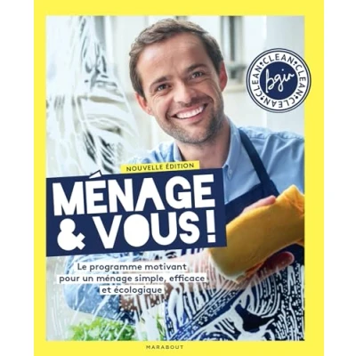 Abbildung von ménage &amp; vous ! Nouvelle édition enrichie: Le programme motivant pour un simple, efficace et écologique