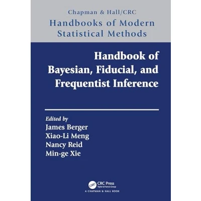 Abbildung von Handbook of Bayesian, Fiducial, and Frequentist Inference (Chapman &amp; Hall/Crc Handbooks Modern Statistical Methods)