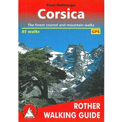 Abbildung von Corsica. The finest coastal and mountain walks. 85 With GPS Tracks (Rother Walking Guide)