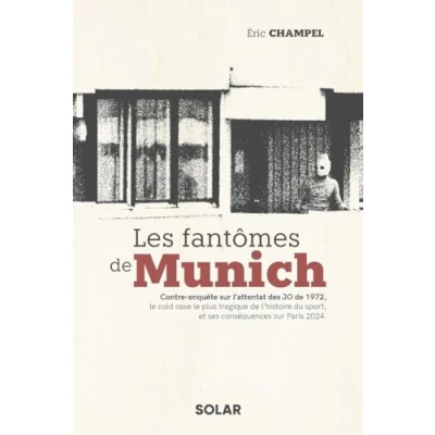 Abbildung von Les fantômes de Munich Contre enquête sur l&#039;attentat des JO 1972, le cold case plus tragique l&#039;histoire du sport, et ses: ... sport ses conséquences Paris 2024