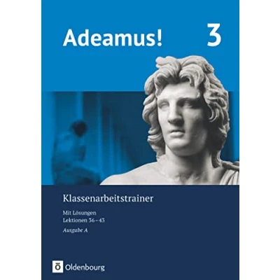 Abbildung von Adeamus! Ausgabe A Latein als 2. Fremdsprache: Klassenarbeitstrainer 3 mit Lösungsbeileger