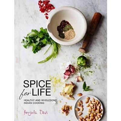 Abbildung von Spice for Life: Healthy and Wholesome Indian Cooking: One Hundred Recipes