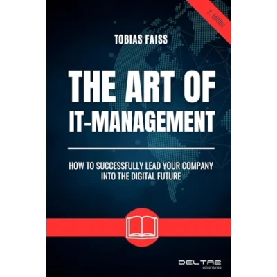 Abbildung von the Art of IT Management: How to Successfully Lead Your Company Into Digital Future
