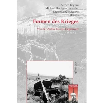 Abbildung von Formen des Krieges: Von der Antike bis zur Gegenwart (Krieg in Geschichte)