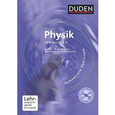 Abbildung von Duden Physik Sekundarstufe II Berlin, Brandenburg und Mecklenburg Vorpommern: Schulbuch mit CD ROM