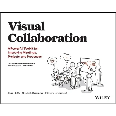 Abbildung von Visual Collaboration: A Powerful Toolkit for Improving Meetings, Projects, and Processes