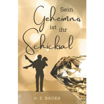 Abbildung von Sein Geheimnis ist ihr Schicksal: Romantischer Thriller (Boston Reihe, Band 1)