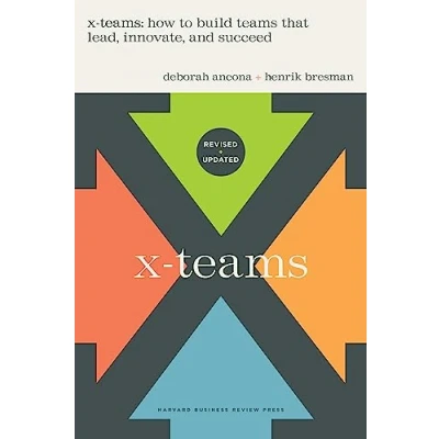 Abbildung von X Teams, Revised and Updated: How to Build Teams That Lead, Innovate, Succeed