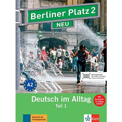 Abbildung von Berliner Platz 2 NEU: Deutsch im Alltag. &quot;Lehr und Arbeitsbuch Teil 1 mit Audio CD zum Arbeitsbuchteil &quot;&quot;Im Alltag EXTRA&quot;&quot;&quot; (Berliner NEU)