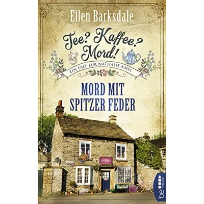 Abbildung von Tee? Kaffee? Mord! Mord mit spitzer Feder (Nathalie Ames ermittelt)