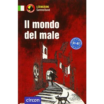 Abbildung von Il mondo del male: Italienisch A1 B1 (Compact Lernkrimi Sammelband)