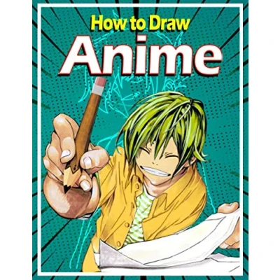 Abbildung von How to Draw Anime: Step by Anime Drawing Book for Kids &amp; Adults Learn and Manga