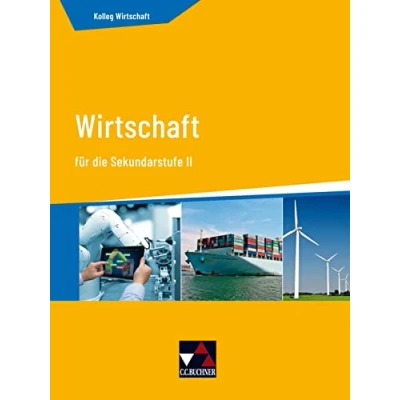 Abbildung von Kolleg Wirtschaft / neu: Unterrichtswerk für das Gymnasium die Sekundarstufe II (Kolleg Wirtschaft: Gymnasium)