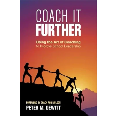 Abbildung von Coach It Further: Using the Art of Coaching to Improve School Leadership