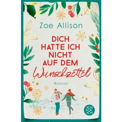 Abbildung von Dich hatte ich nicht auf dem Wunschzettel: Roman